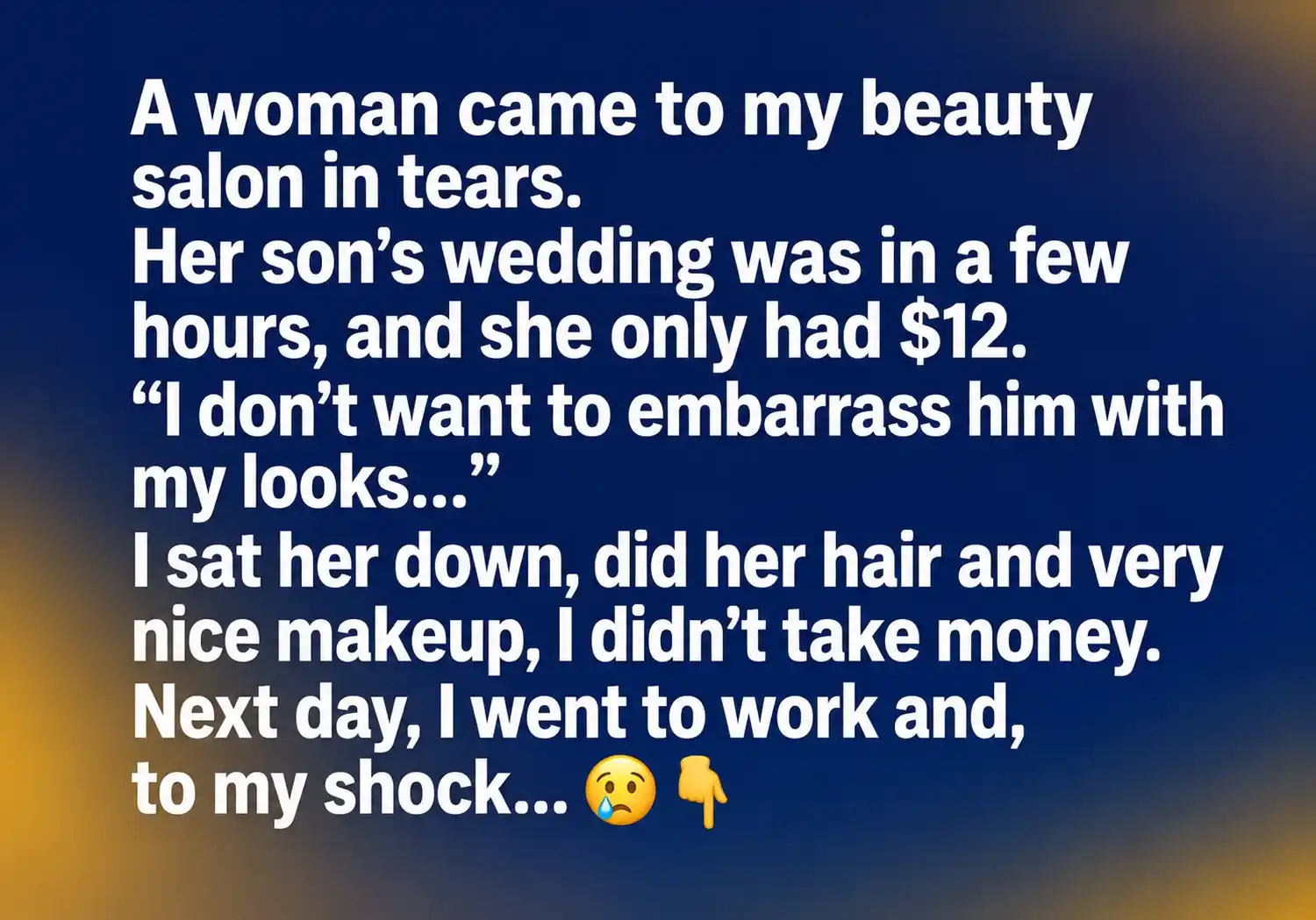 A Woman Came to My Salon With Only $12 Before Her Son’s Wedding—The Next Morning Changed Everything