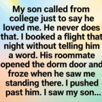 My Son Called From College and Said “I Love You” — Something Told Me to Get on a Plane